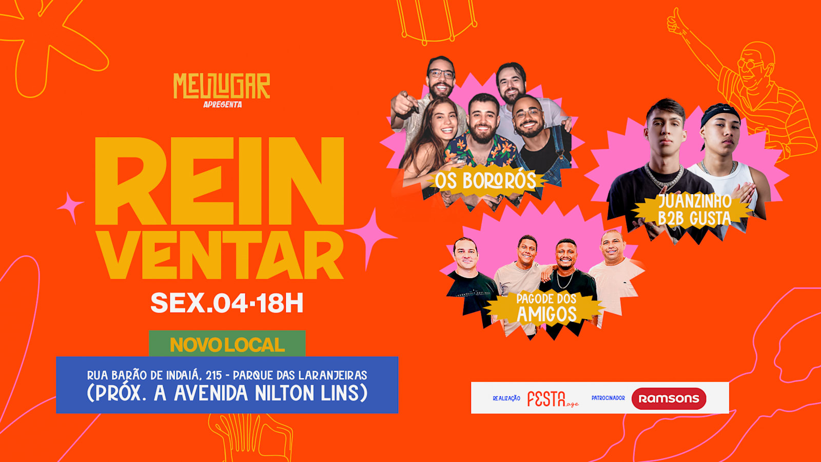 Arte do evento Meu Lugar Reinventar com as atrações Os Bororós, Pagode dos Amigos e Juanzinho B2B Gusta